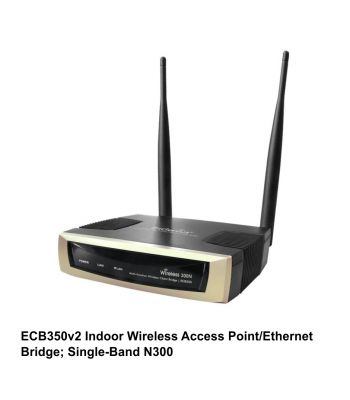 ECB350v2 Indoor Wireless Access Point/Ethernet Bridge; Single-Band N300
