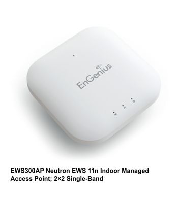 EWS300AP Neutron EWS 11n Indoor Managed Access Point; 2×2 Single-Band